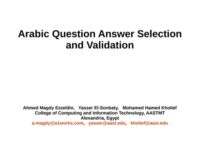 Answer Selection and Validation for Arabic Questions