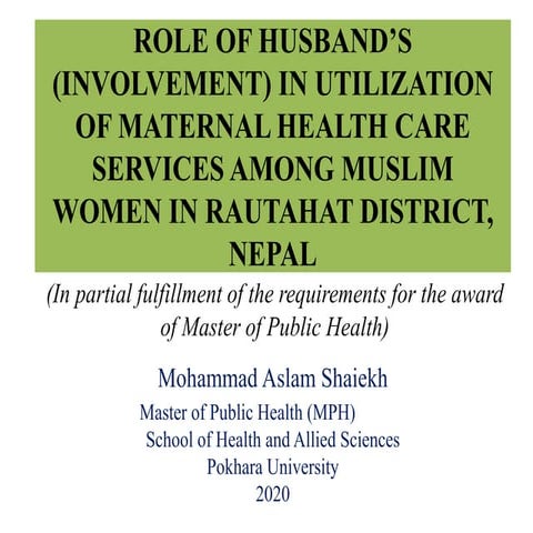 Thesis presentation: "Role of Husband (Involvement) in Utilization of Materna...