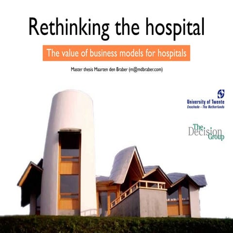Rethinking the Hospital - Value of business models for hospitals