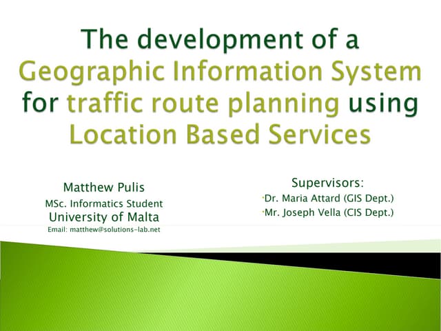 The development of a  Geographic  Information System for traffic route planni...