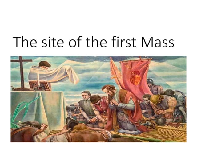 SITE OF THE FIRST MASS.pptx