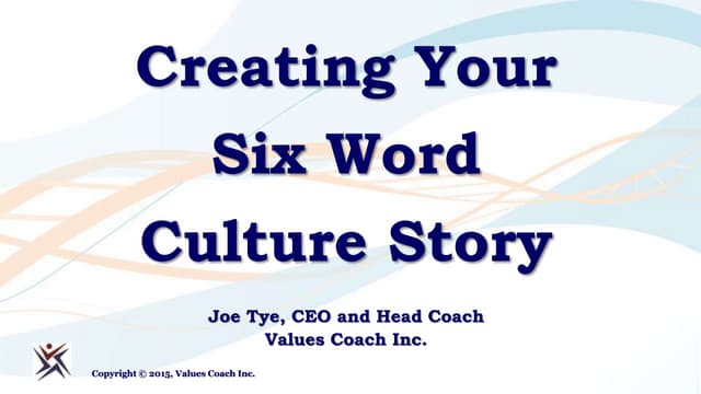 Creating Your Six-Word Culture Story