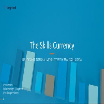 THE SKILLS CURRENCY: UNLOCKING INTERNAL MOBILITY WITH REAL SKILLS DATA