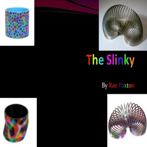 The slinky