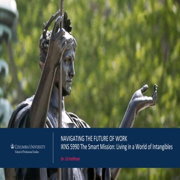 The smart mission living in a world of intangibles. Ed Hoffman