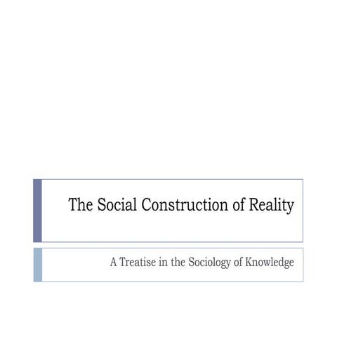 Social Construction of Reality