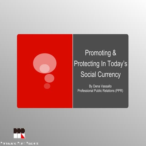 Promoting & Protecting In Today’s Social Currency