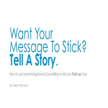 How to use Storytelling to tell your Start-up story