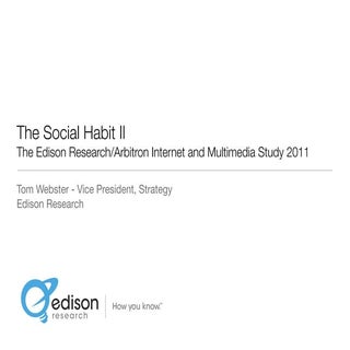The Social Habit 2011 by Edison Res...