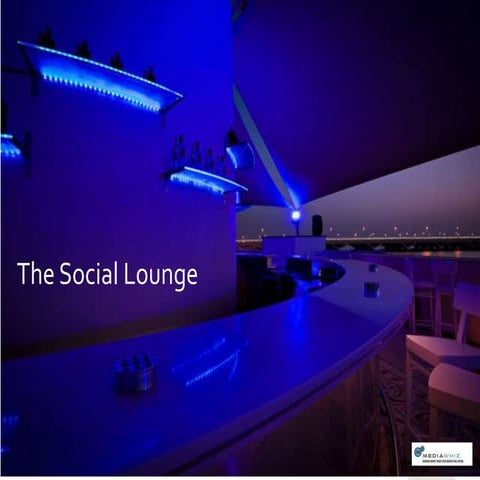 The Social Lounge - MediaWhiz