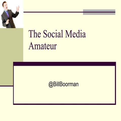 The Social Media Amateur - Bill Boorman 