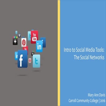 Intro to Social Media Tools: The Social Networks
