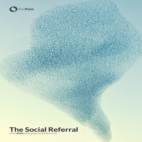 The Social Referral, by Bill Boorman