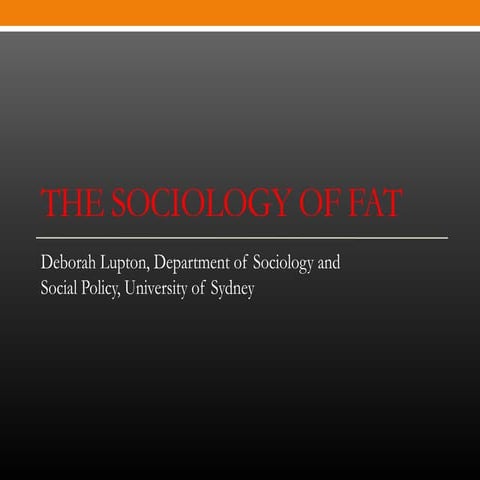 The Sociology of Fat