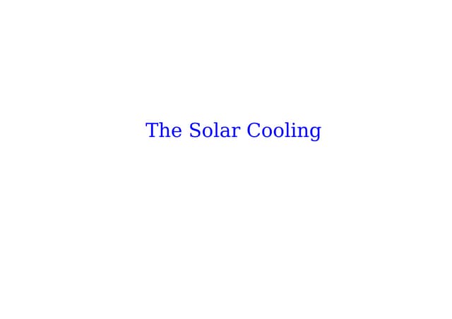 The Solar Cooling