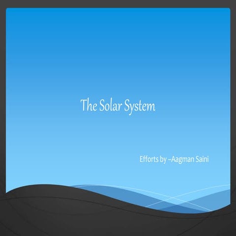 The solar system
