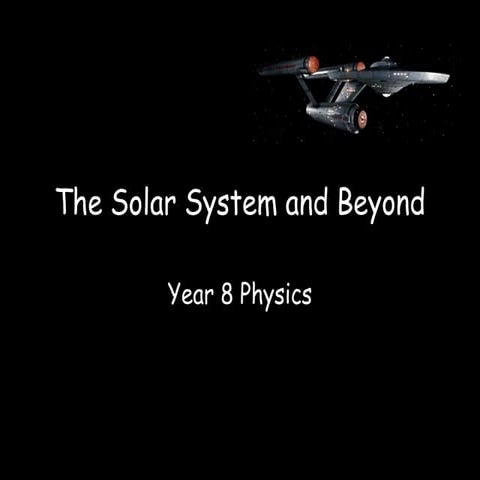 The solar system and beyond