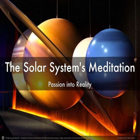 The solar system's meditation