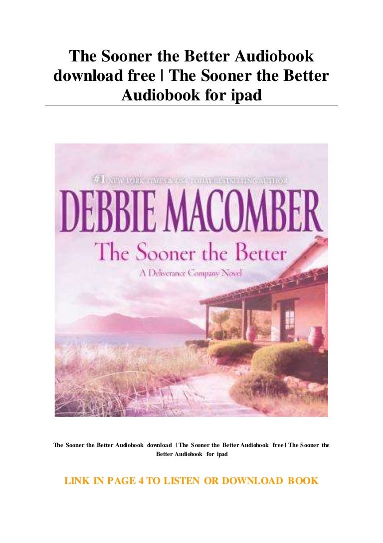 The Sooner The Better Audiobook Download Free The Sooner The Better 