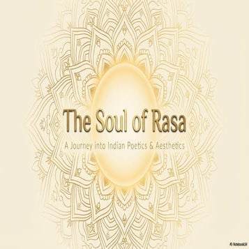 The Soul of Rasa: A Guide to Indian Poetics | PDF
