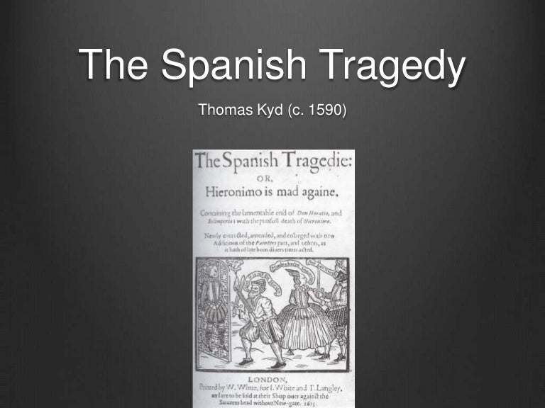 The Spanish Tragedy