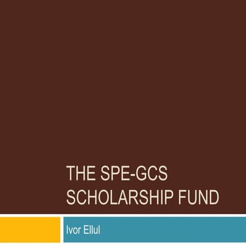 The SPE-GCS Scholarship Fund