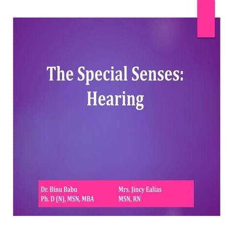 The special senses - hearing