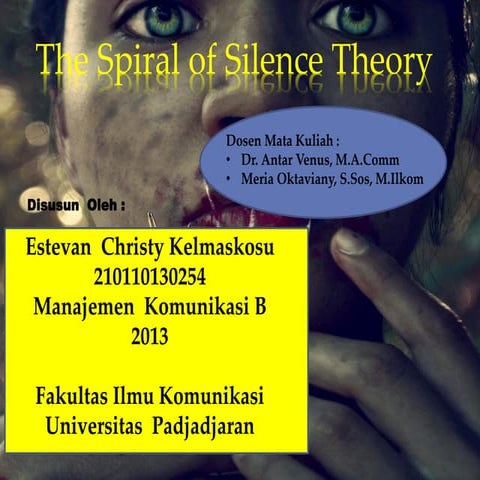The Spiral of Silence Theory 