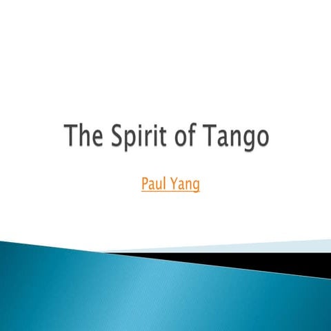 The spirit of tango