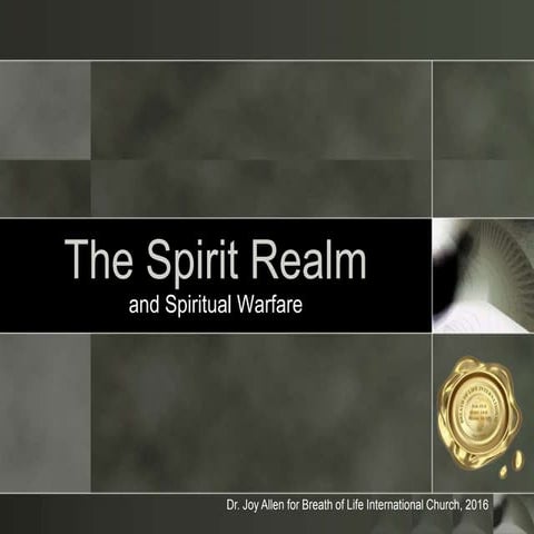 The Spirit Realm and Spiritual Warfare