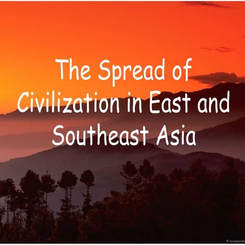 The spread of civilization in east and southeast