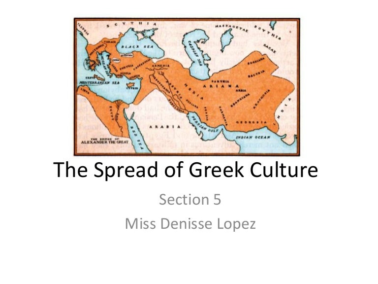 The spread of greek culture