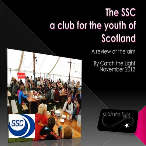 The SSC - a club for the youth of Scotland