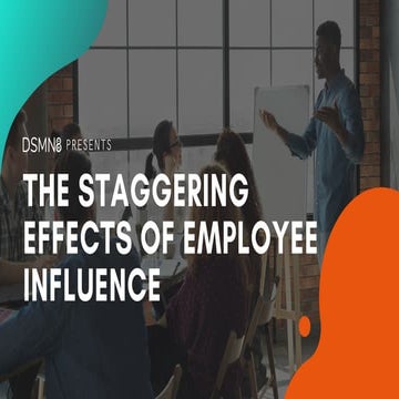 The Staggering Effects of Employee Influence