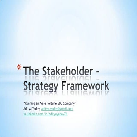 The Stakeholder - Strategy Framework - Aditya Yadav