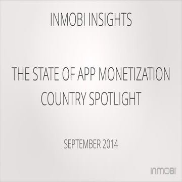 THE STATE OF APP MONETIZATION - COUNTRY SPOTLIGHT