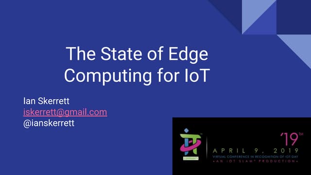 The State of Edge Computing for IoT