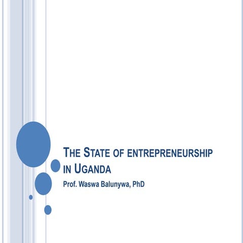 The state of entrepreneurship in uganda