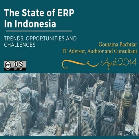 The State of ERP in Indonesia: Trends, Opportunities and Challenges