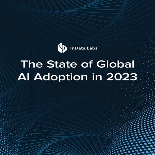 The State of Global AI Adoption in 2023