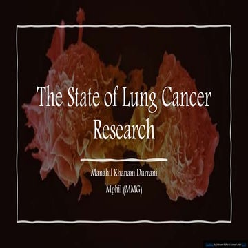 The State of Lung Cancer Research by Manahil khanam durrani.pptx