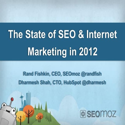 The state of seo and internet marketingin 2012