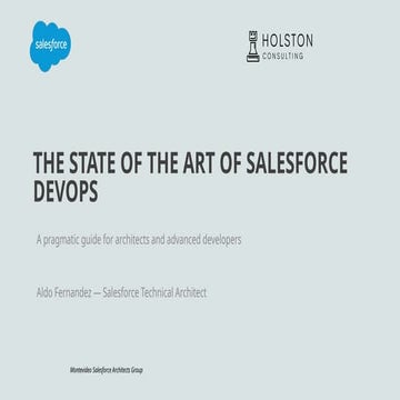 The State of the Art of Salesforce DevOps: Advanced Architectures and ...