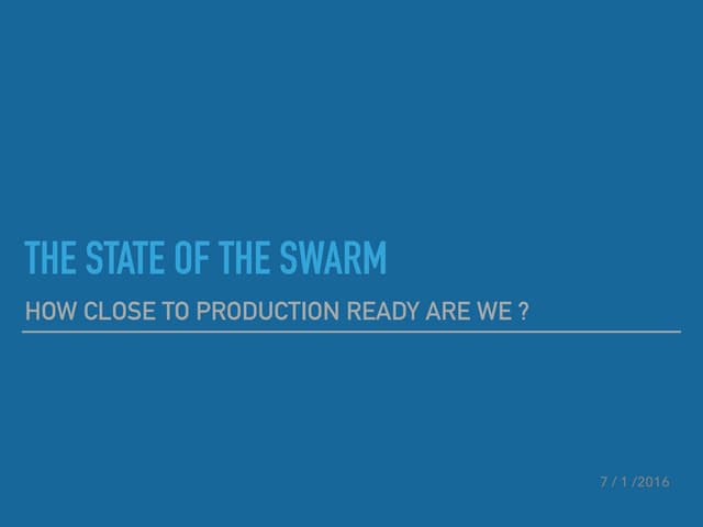 The state of the swarm