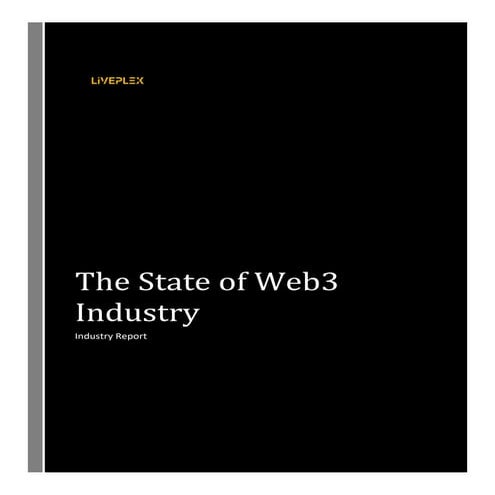 The State of Web3 Industry- Industry Report