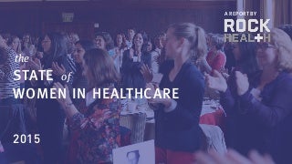 The State of Women in Healthcare