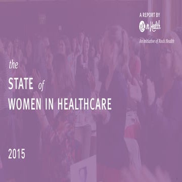 The State of Women in Healthcare 2015 by @Rock_Health