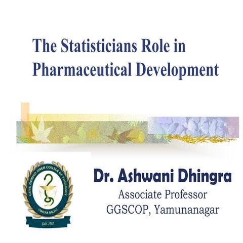 The Statisticians Role in Pharmaceutical Development