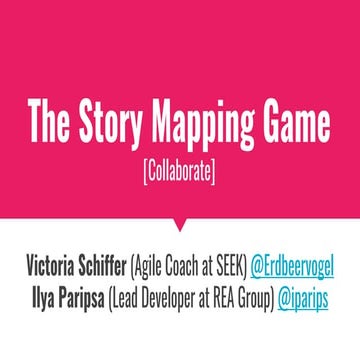 The Story Mapping Game (1st Conf, Melbourne, Australia, 3rd March 2017)