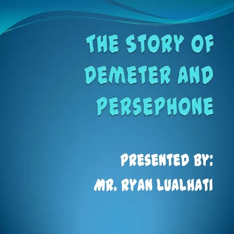 The story of demeter and persephone